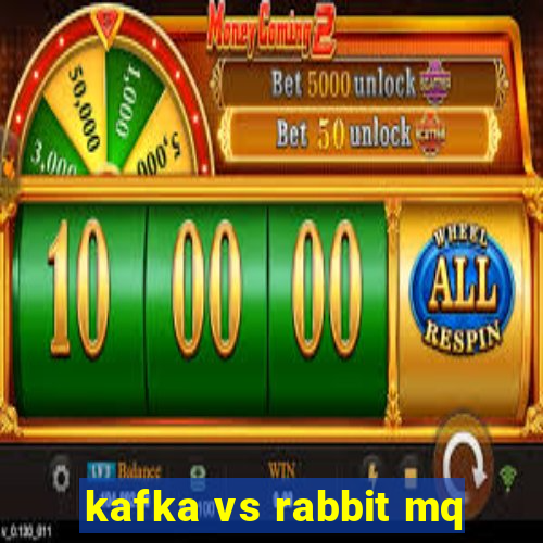 kafka vs rabbit mq