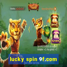 lucky spin 9f.com