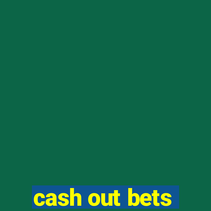 cash out bets