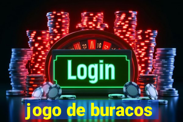 jogo de buracos