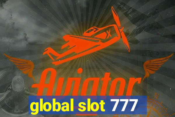 global slot 777