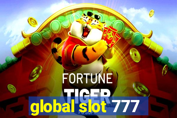 global slot 777