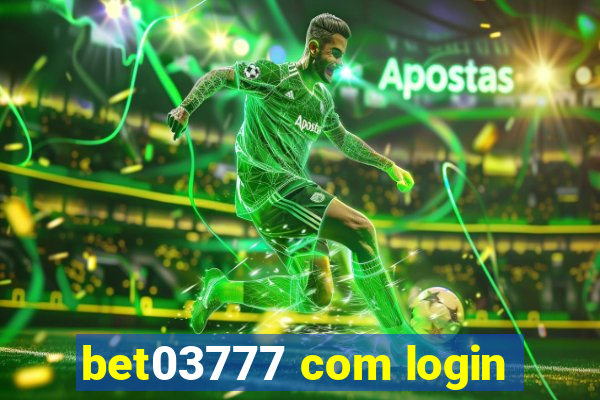 bet03777 com login