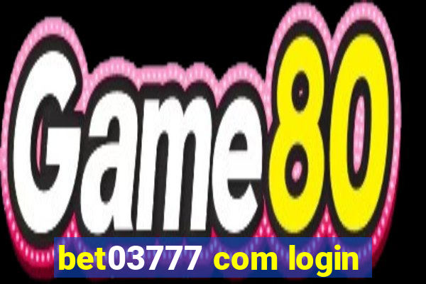 bet03777 com login