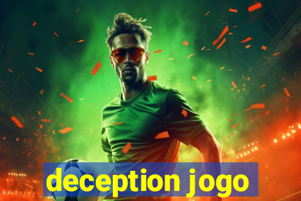 deception jogo