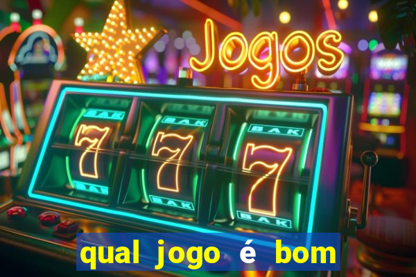 qual jogo é bom para ganhar dinheiro