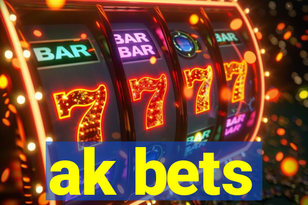 ak bets