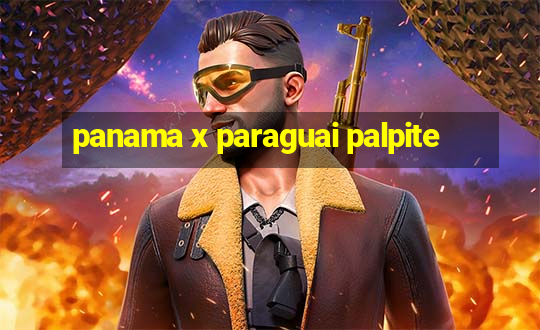 panama x paraguai palpite