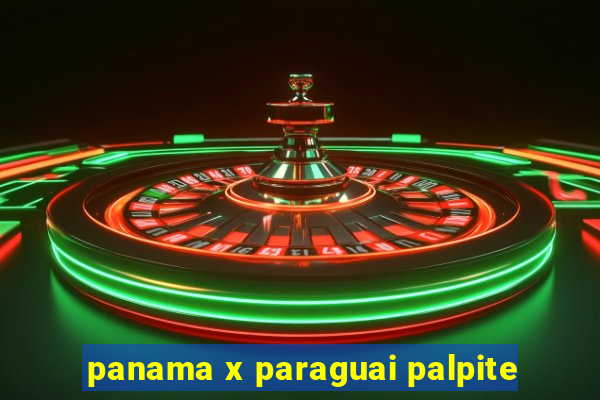 panama x paraguai palpite