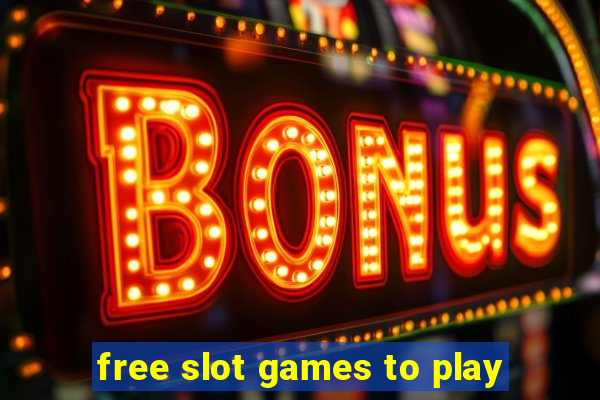 free slot games to play