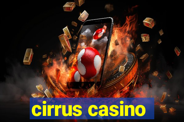 cirrus casino