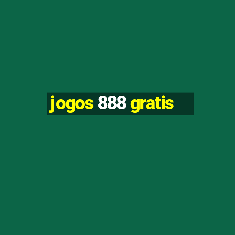 jogos 888 gratis