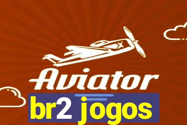 br2 jogos