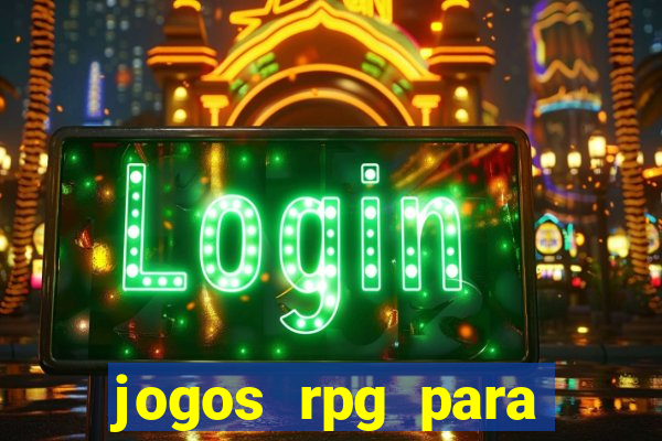 jogos rpg para ganhar dinheiro