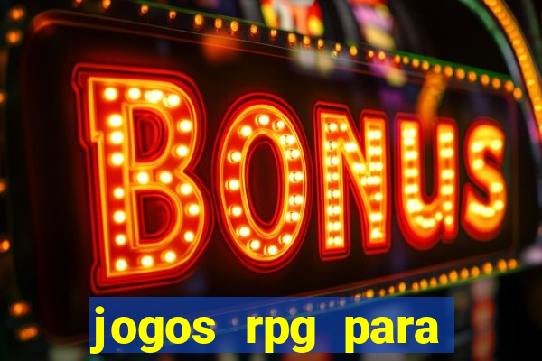 jogos rpg para ganhar dinheiro