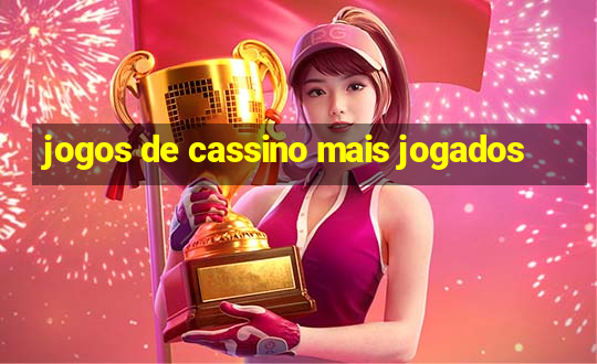 jogos de cassino mais jogados