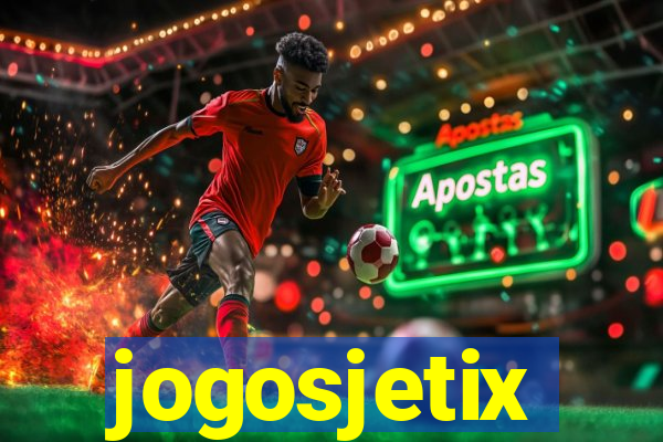 jogosjetix