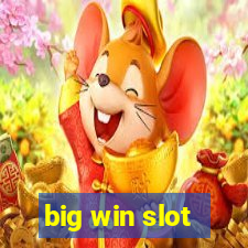 big win slot