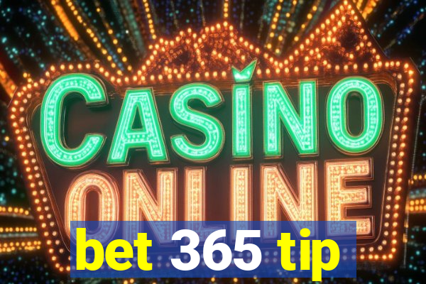 bet 365 tip