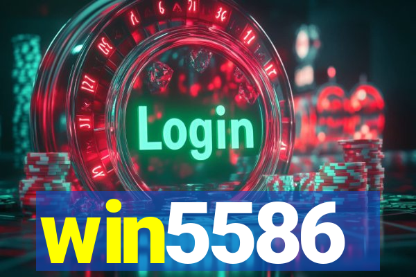 win5586