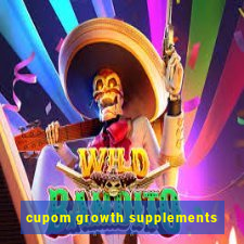 cupom growth supplements