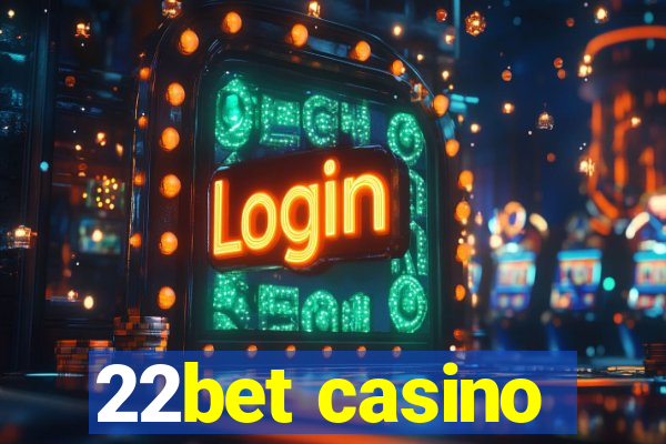 22bet casino