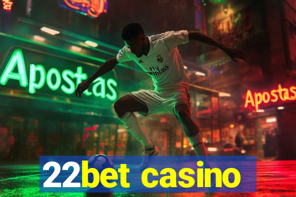 22bet casino