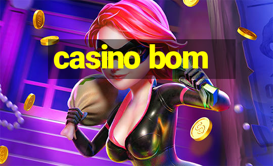 casino bom