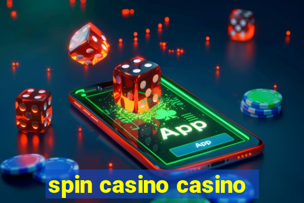 spin casino casino