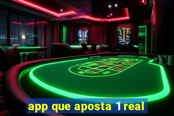 app que aposta 1 real