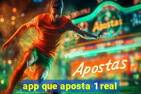 app que aposta 1 real