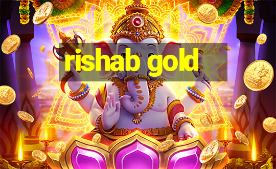 rishab gold