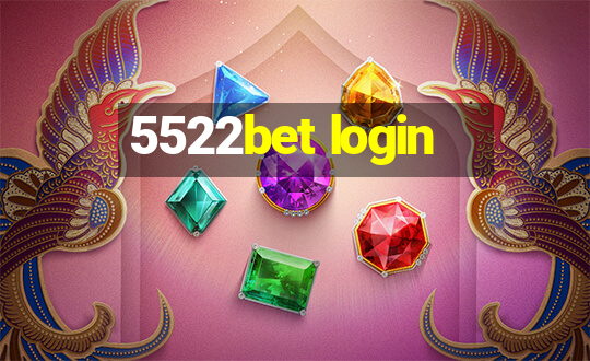 5522bet login