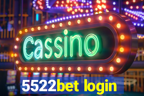 5522bet login