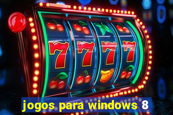 jogos para windows 8