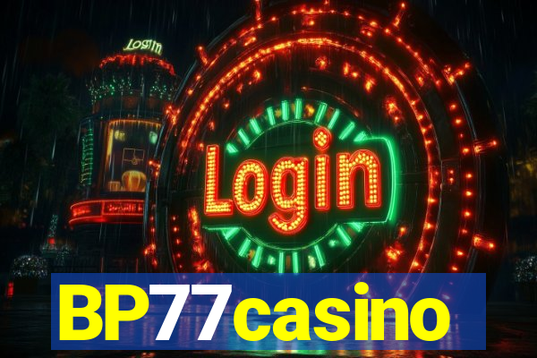 BP77casino