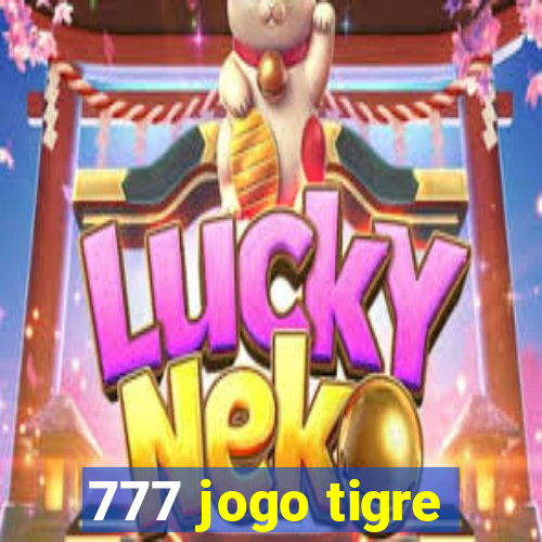 777 jogo tigre