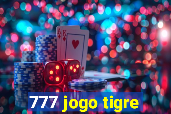 777 jogo tigre