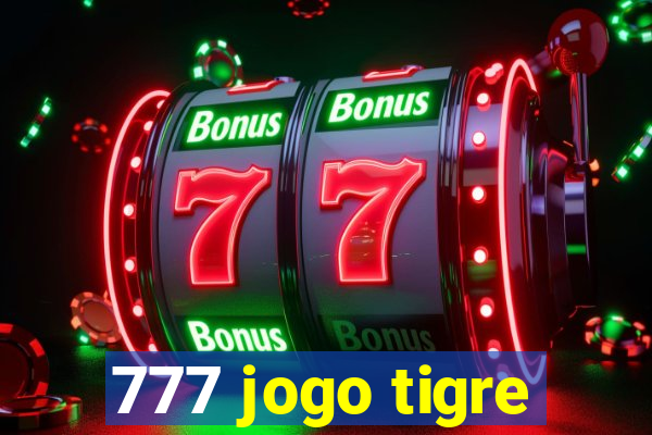 777 jogo tigre