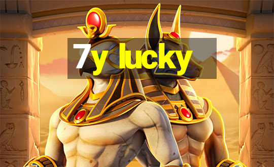 7y lucky