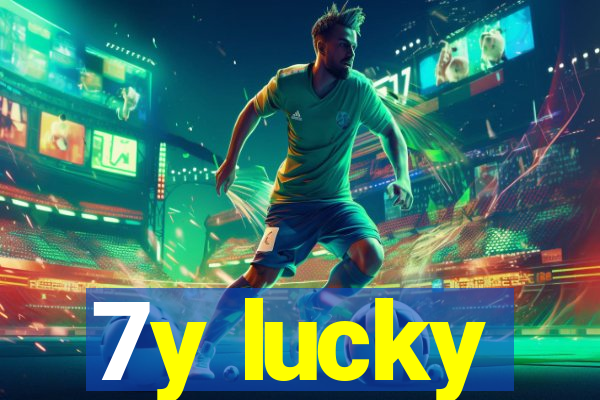 7y lucky