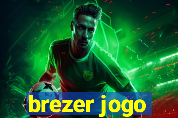 brezer jogo