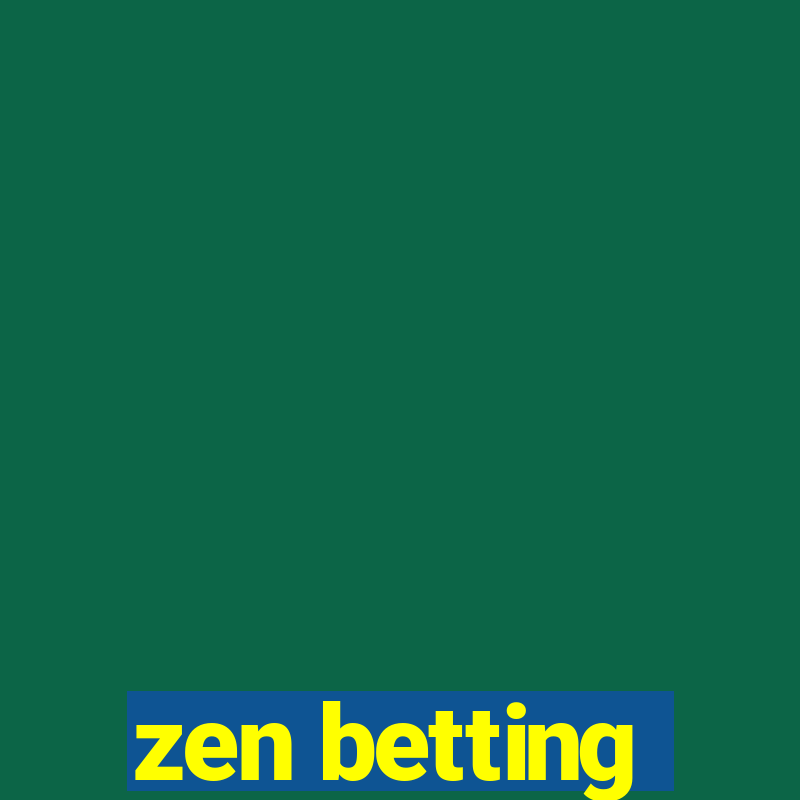 zen betting