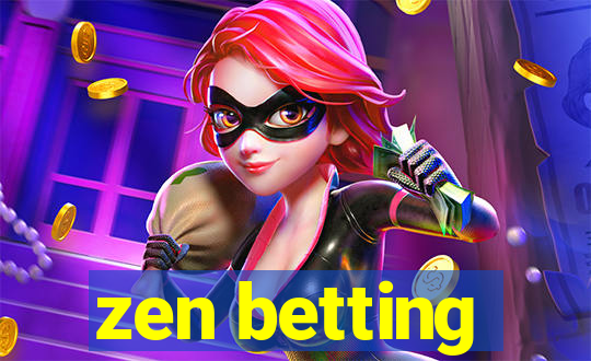 zen betting