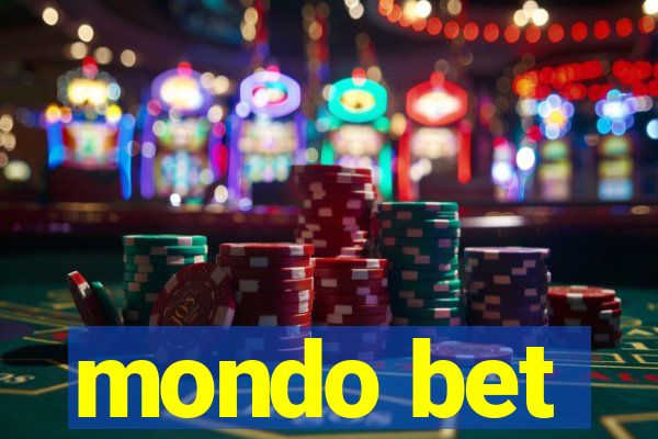 mondo bet