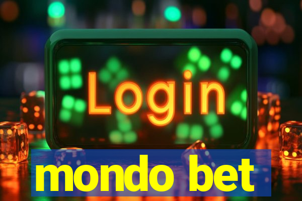 mondo bet