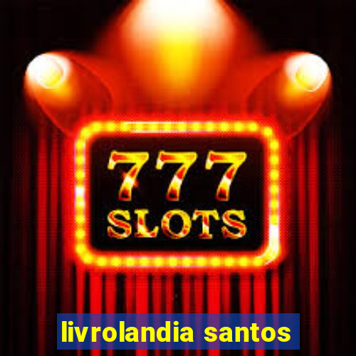 livrolandia santos