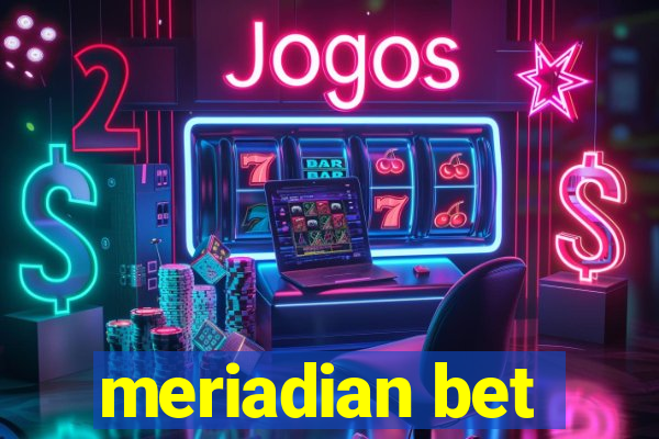 meriadian bet