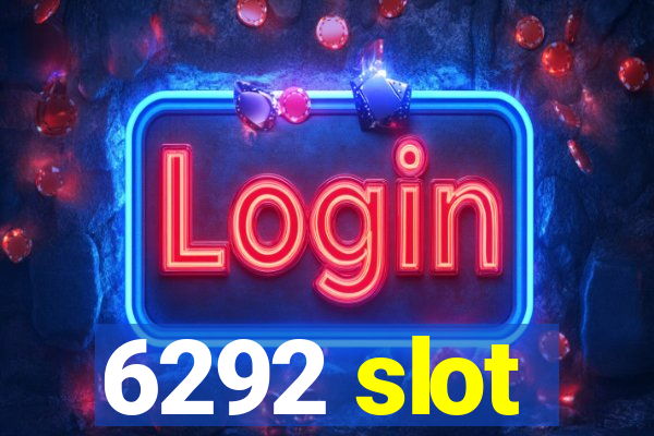 6292 slot