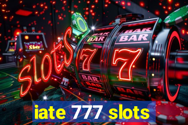 iate 777 slots